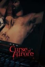 Nonton Film Curse of Aurore (2020) Subtitle Indonesia Streaming Movie Download