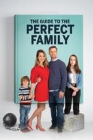 Layarkaca21 LK21 Dunia21 Nonton Film The Guide to the Perfect Family (2021) Subtitle Indonesia Streaming Movie Download