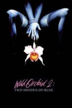Nonton Film Wild Orchid II: Two Shades of Blue (1991) Subtitle Indonesia Streaming Movie Download