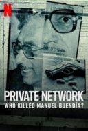 Layarkaca21 LK21 Dunia21 Nonton Film Private Network: Who Killed Manuel Buendía? (2021) Subtitle Indonesia Streaming Movie Download