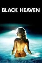 Nonton Film Black Heaven (2010) Subtitle Indonesia Streaming Movie Download