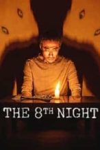Nonton Film The 8th Night (2021) Subtitle Indonesia Streaming Movie Download