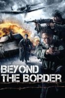 Layarkaca21 LK21 Dunia21 Nonton Film Beyond the Border (2011) Subtitle Indonesia Streaming Movie Download