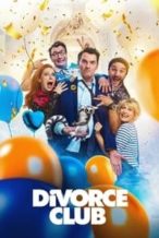 Nonton Film Divorce Club (2020) Subtitle Indonesia Streaming Movie Download