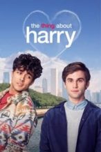 Nonton Film The Thing About Harry (2020) Subtitle Indonesia Streaming Movie Download