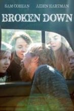 Nonton Film Broken Down (2021) Subtitle Indonesia Streaming Movie Download