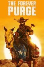 Nonton Film The Forever Purge (2021) Subtitle Indonesia Streaming Movie Download