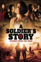 Nonton Film A Soldier’s Story 2: Return from the Dead (2020) Subtitle Indonesia Streaming Movie Download