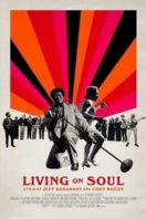 Layarkaca21 LK21 Dunia21 Nonton Film Living On Soul (2017) Subtitle Indonesia Streaming Movie Download