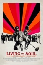 Nonton Film Living On Soul (2017) Subtitle Indonesia Streaming Movie Download