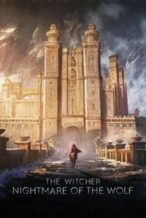 Nonton Film The Witcher: Nightmare of the Wolf (2021) Subtitle Indonesia Streaming Movie Download