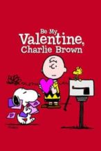 Nonton Film Be My Valentine, Charlie Brown (1975) Subtitle Indonesia Streaming Movie Download