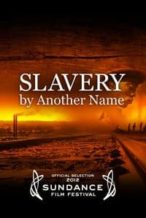 Nonton Film Slavery by Another Name (2012) Subtitle Indonesia Streaming Movie Download