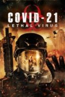 Layarkaca21 LK21 Dunia21 Nonton Film COVID-21: Lethal Virus (2021) Subtitle Indonesia Streaming Movie Download