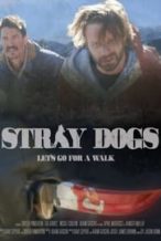 Nonton Film Stray Dogs (2020) Subtitle Indonesia Streaming Movie Download