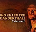 Layarkaca21 LK21 Dunia21 Nonton Film Who Killed the Neanderthal? (2017) Subtitle Indonesia Streaming Movie Download