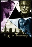 Layarkaca21 LK21 Dunia21 Nonton Film Lux in Tenebris (2017) Subtitle Indonesia Streaming Movie Download