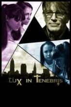 Nonton Film Lux in Tenebris (2017) Subtitle Indonesia Streaming Movie Download