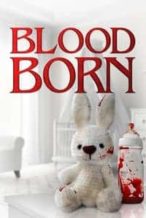 Nonton Film Blood Born (2021) Subtitle Indonesia Streaming Movie Download