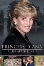 Princess Diana: A Life After Death (2018)