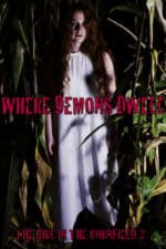 Where Demons Dwell: The Girl in the Cornfield 2 (2017)