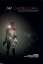 Nonton Film I Am Shakespeare: The Henry Green Story (2017) Subtitle Indonesia Streaming Movie Download