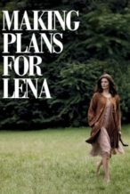 Nonton Film Making Plans for Lena (2009) Subtitle Indonesia Streaming Movie Download