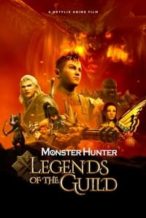 Nonton Film Monster Hunter: Legends of the Guild (2021) Subtitle Indonesia Streaming Movie Download