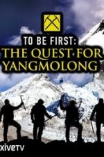 To Be First: The Quest for Yangmolong (1970)