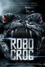 Nonton Film RoboCroc (2013) Subtitle Indonesia Streaming Movie Download