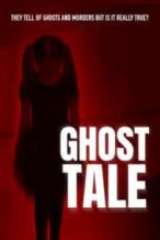 Nonton Film Ghost Tale (2021) Subtitle Indonesia Streaming Movie Download