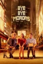 Nonton Film Bye Bye Morons (2020) Subtitle Indonesia Streaming Movie Download