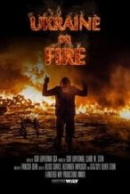 Nonton Film Ukraine on Fire (2017) Subtitle Indonesia Streaming Movie Download