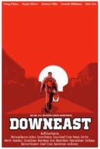 Nonton Film Downeast (2021) Subtitle Indonesia Streaming Movie Download