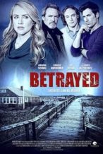 Nonton Film Betrayed (2014) Subtitle Indonesia Streaming Movie Download