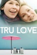 Nonton Film Tru Love (2013) Subtitle Indonesia Streaming Movie Download