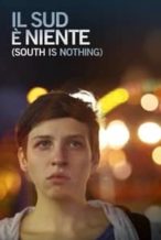 Nonton Film South Is Nothing (2013) Subtitle Indonesia Streaming Movie Download