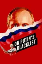 On Putin’s Blacklist (2017)