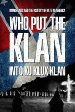 Nonton Film Who Put The Klan Into Ku Klux Klan (2018) Subtitle Indonesia Streaming Movie Download