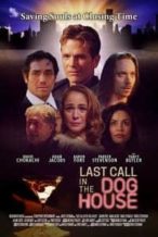 Nonton Film Last Call in the Dog House (2021) Subtitle Indonesia Streaming Movie Download