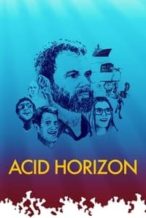 Nonton Film Acid Horizon (2018) Subtitle Indonesia Streaming Movie Download