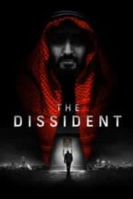 Nonton Film The Dissident (2020) Subtitle Indonesia Streaming Movie Download