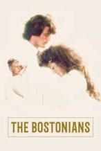 Nonton Film The Bostonians (1984) Subtitle Indonesia Streaming Movie Download
