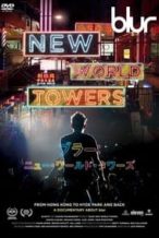 Nonton Film Blur: New World Towers (2015) Subtitle Indonesia Streaming Movie Download