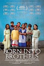 Nonton Film Born Into Brothels: Calcutta’s Red Light Kids (2004) Subtitle Indonesia Streaming Movie Download