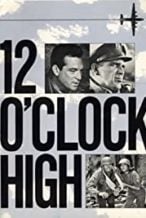 Nonton Film 12 O’Clock High (1964) Subtitle Indonesia Streaming Movie Download