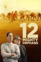 Nonton Film 12 Mighty Orphans (2021) Subtitle Indonesia Streaming Movie Download