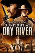 Nonton Film Gunfight at Dry River (2021) Subtitle Indonesia Streaming Movie Download