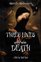 Nonton Film Three Lives and Only One Death (1996) Subtitle Indonesia Streaming Movie Download