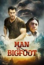 Nonton Film Man vs. Bigfoot (2021) Subtitle Indonesia Streaming Movie Download
